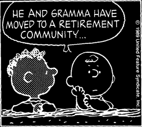 he and gramma have moved to a retirement community...